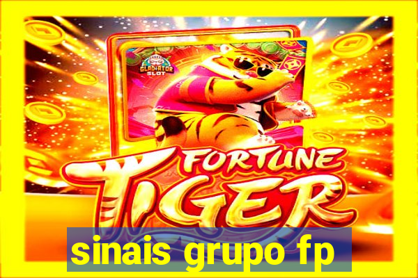 sinais grupo fp